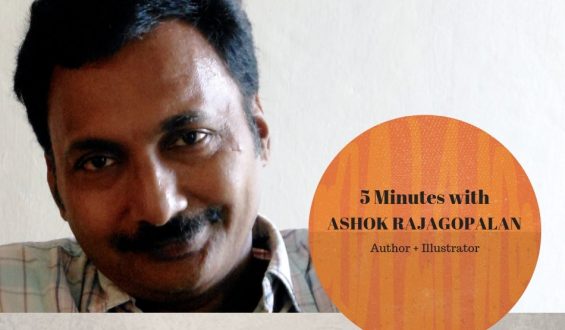 5 Minutes with Indian Author and Illustrator Ashok Rajagopalan