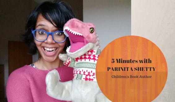 Five Minutes with Indian Children’s book Author Parinita Shetty