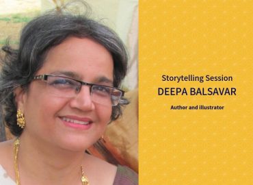 Storytelling Session With Deepa Balsavar