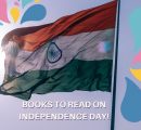 Book List: Indian Heroes and Role Models to Read Up On This Independence Day!