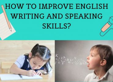 How To Improve English Writing And Speaking Skills