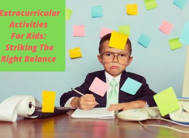 Extracurricular Activities For Kids: Striking The Right Balance