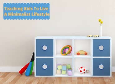 Teaching Kids To Lead A Minimalist Lifestyle