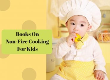 Make Non Fire Cooking For Kids Enjoyable!