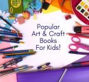 Most Popular Art and Craft Books For Kids