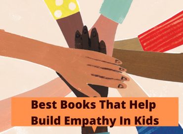 Best Books That Help Build Empathy In Kids