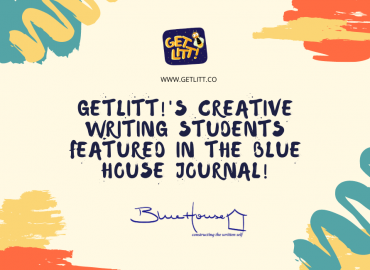 GetLitt!’s Creative Writing Students Featured in the Blue House Journal!