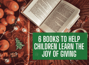 6 Books to Help Children Learn the Joy of Giving